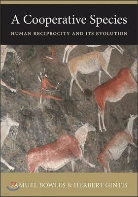 A Cooperative Species: Human Reciprocity and Its Evolution