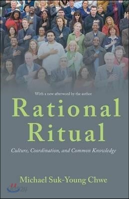 Rational Ritual: Culture, Coordination, and Common Knowledge