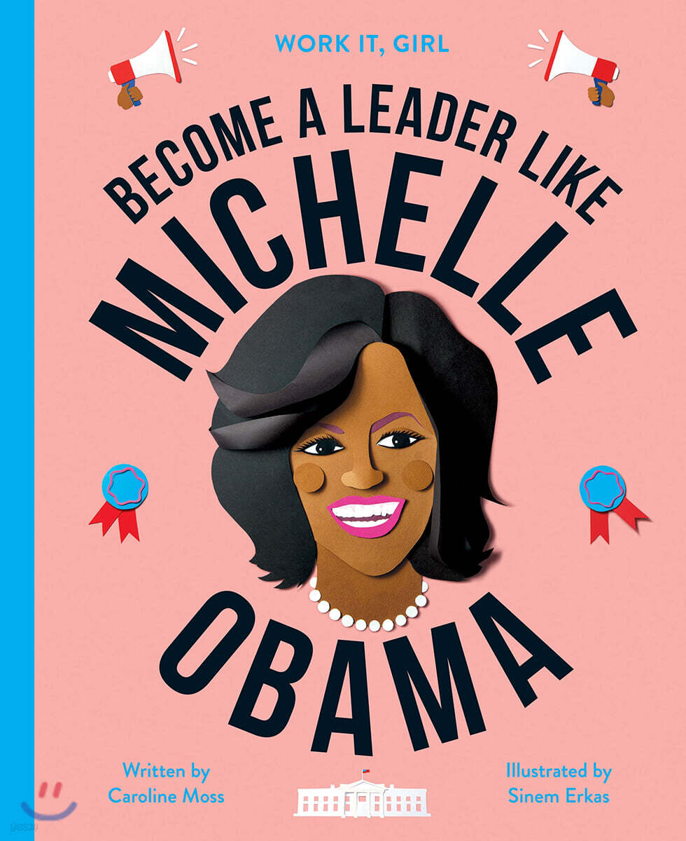 The Work It, Girl: Michelle Obama