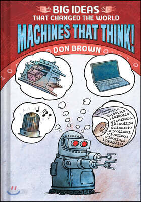 Machines That Think!