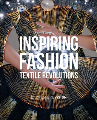 Inspiring Fashion: Textile Revolutions by Première Vision