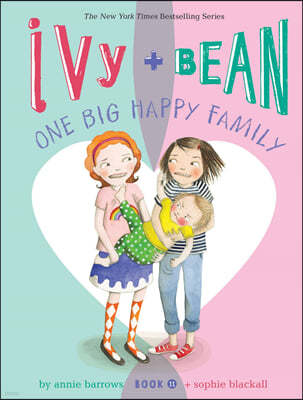 Ivy + Bean One Big Happy Family