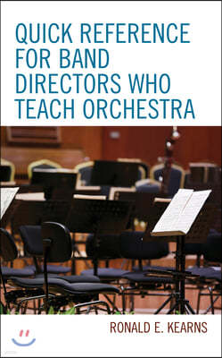 Quick Reference for Band Directors Who Teach Orchestra