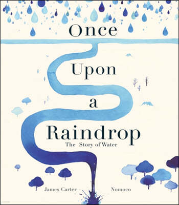 Once Upon a Raindrop