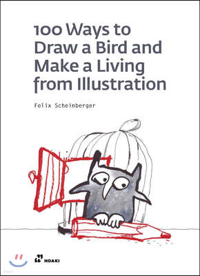100 Ways to Draw a Bird and Make a Living from Illustration