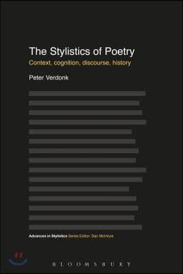 The Stylistics of Poetry: Context, Cognition, Discourse, History