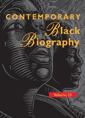 Contemporary Black Biography: Profiles from the International Black Community