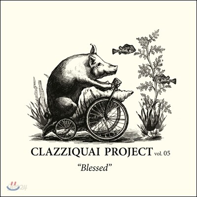 클래지콰이 (Clazziquai) 5집 - Blessed
