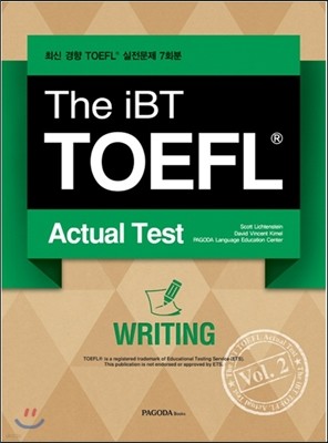The iBT TOEFL Actual Test Vol. 2 Writing