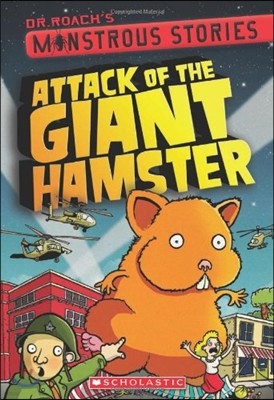 Attack of the Giant Hamster