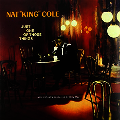 Nat King Cole — Just One Of Those Things (2 Bonus Tracks) 앨범 커버