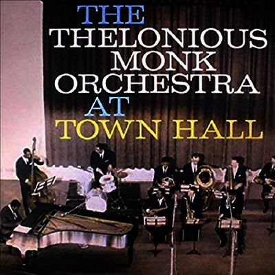 Thelonious Monk Orchestra — Complete Concert At Town Hall (Deluxe Edition)(Gatefold) 앨범 커버