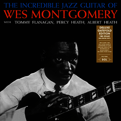 Wes Montgomery — Incredible Jazz Guitar Of Wes Montgomery (Deluxe Edition)(Gatefold Cover) 앨범 커버