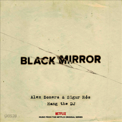 Alex Somers & Sigur Ros - Black Mirror: Hang The DJ (Music From The Netflix Original Series) (블랙 미러) (Soundtrack)(Ltd. Ed)(Glow In The Dark LP)