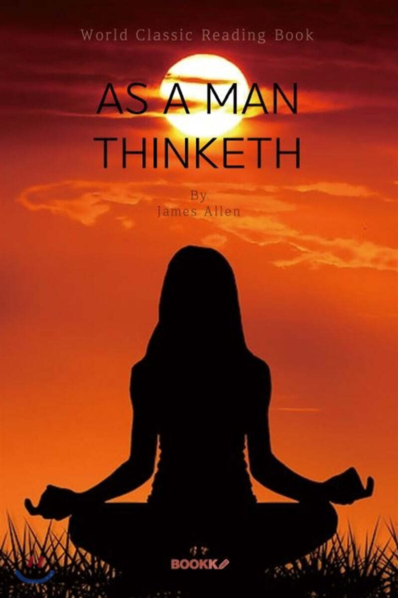 생각의 힘 (‘제임스 알렌’ 생각하는 대로) : As a Man Thinketh ㅣ영어원서ㅣ