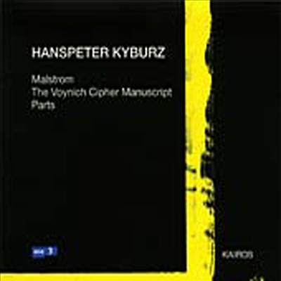Hanspeter Kyburz : Malstrom (CD) - Hans Zender