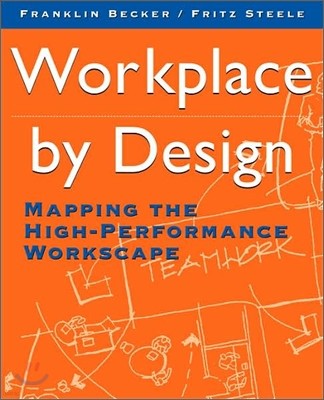 Workplace by Design: Mapping the High-Performance Workscape