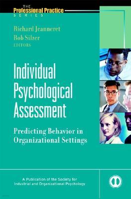 Individual Psychological Assessment: Predicting Behavior in Organizational Settings