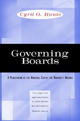 Governing Boards: Their Nature and Nurture