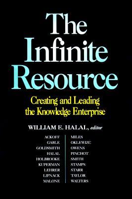 The Infinite Resource: Creating and Leading the Knowledge Enterprise