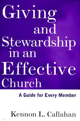 Giving and Stewardship in an Effective Church: A Guide for Every Member