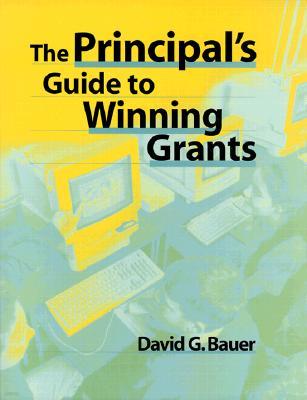 The Principal's Guide to Winning Grants