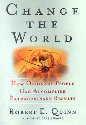 Change the World: How Ordinary People Can Accomplish Extraordinary Things