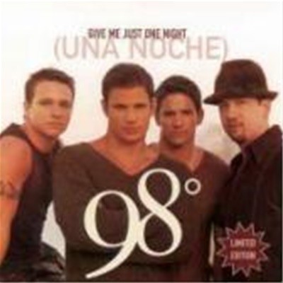 [̰] 98 Degrees / Give Me Just One Night (Una Noche) (Single