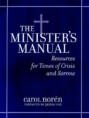 In Times of Crisis and Sorrow: A Minister's Manual Resource Guide