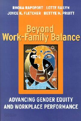 Beyond Work-Family Balance