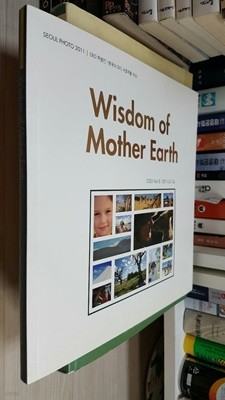 Wisdom of Mother Earth/ seoul photo 2011/ ceo Ư 