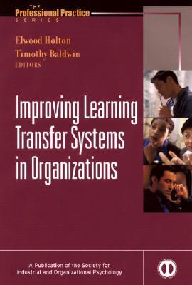 Improving Learning Transfer in Organizations - 예스24