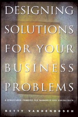 Designing Solutions for Your Business Problems