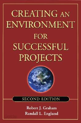 Creating an Environment for Successful Projects