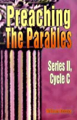 Preaching the Parables, Series II, Cycle C