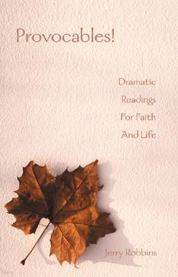 Provocables!: Dramatic Readings For Faith And Life