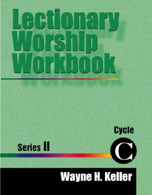 Lectionary Worship Workbook, Series II, Cycle C