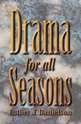 Drama For All Seasons