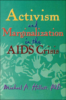 Activism and Marginalization in the AIDS Crisis