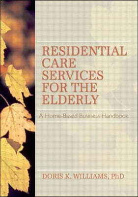 Residential Care Services for the Elderly