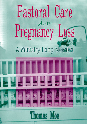 Pastoral Care in Pregnancy Loss