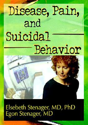 Disease, Pain, and Suicidal Behavior