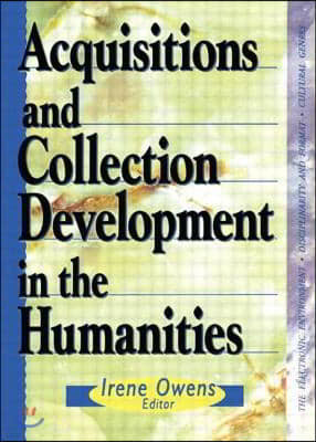 Acquisitions and Collection Development in the Humanities