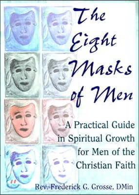 Eight Masks of Men