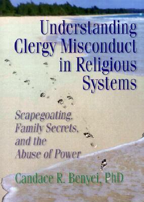 Understanding Clergy Misconduct in Religious Systems