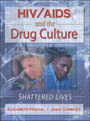 HIV/AIDS and the Drug Culture