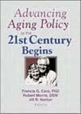 Advancing Aging Policy as the 21st Century Begins