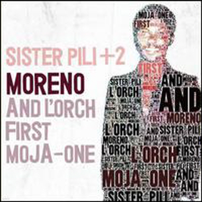 Moreno and L'orch First Moja-One - Sister Pili + 2 (CD)