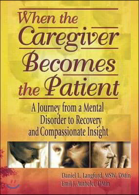 When the Caregiver Becomes the Patient