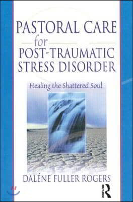 Pastoral Care for Post-Traumatic Stress Disorder